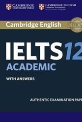 Cover Art for 9781316637821, Cambridge IELTS 12 Academic Student's Book with AnswersAuthentic Examination Papers by Cambridge University Press and UCLES