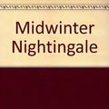 Cover Art for 9781417642892, Midwinter Nightingale by J Aiken