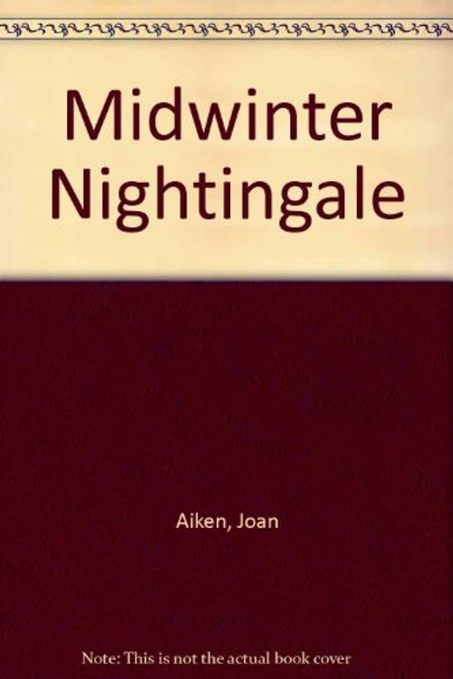 Cover Art for 9781417642892, Midwinter Nightingale by J Aiken