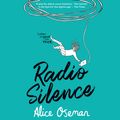 Cover Art for 9780008114381, Radio Silence by Alice Oseman