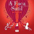 Cover Art for 9788556510440, A Faca Sutil by Philip Pullman