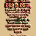 Cover Art for 9781743139318, How Hedley Hopkins Did a Dare, Robbed a Grave, Made a New Friends Who Might Not Have Really Been There at All, and While He Was at It, Committed a Terrible Sin Which Everyone Was Doing Even Though He Didn't Know It by Paul Jennings