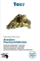 Cover Art for 9786139278411, Areolen-Flachschildkr Te by Philippe Valentin Giffard