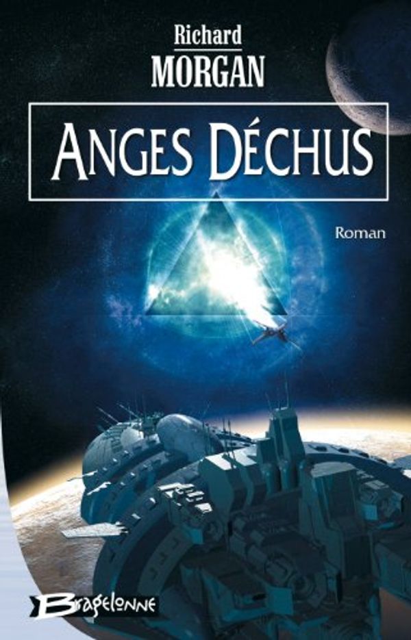 Cover Art for 9782914370752, Anges déchus by Richard Morgan