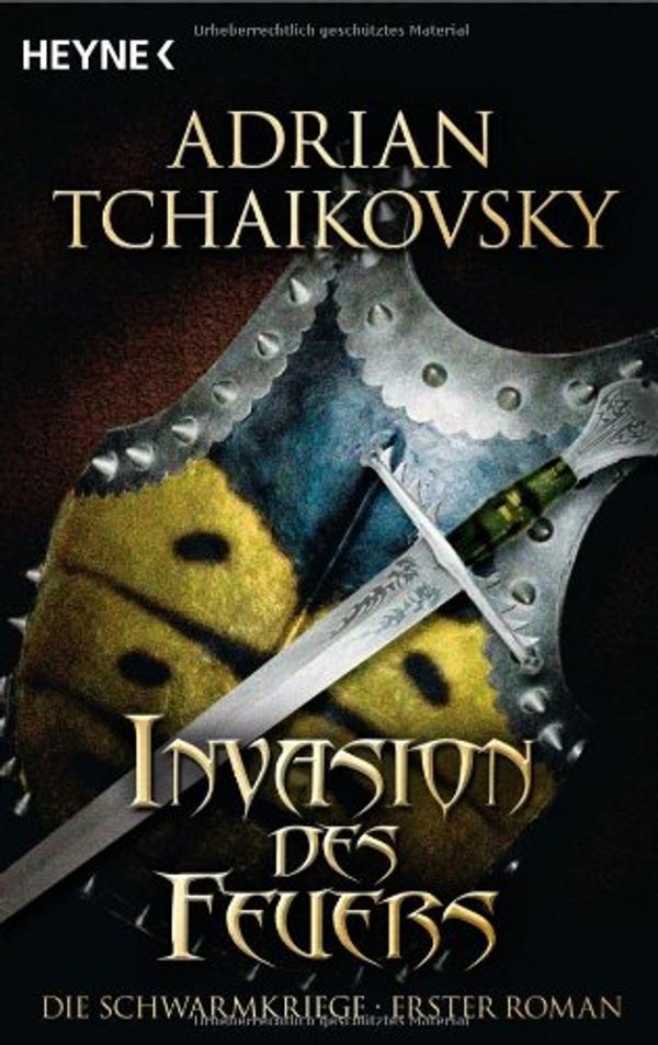 Cover Art for 9783453525245, Invasion des Feuers by Adrian Tchaikovsky
