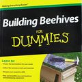 Cover Art for 8601405878519, Building Beehives For Dummies by Howland Blackiston