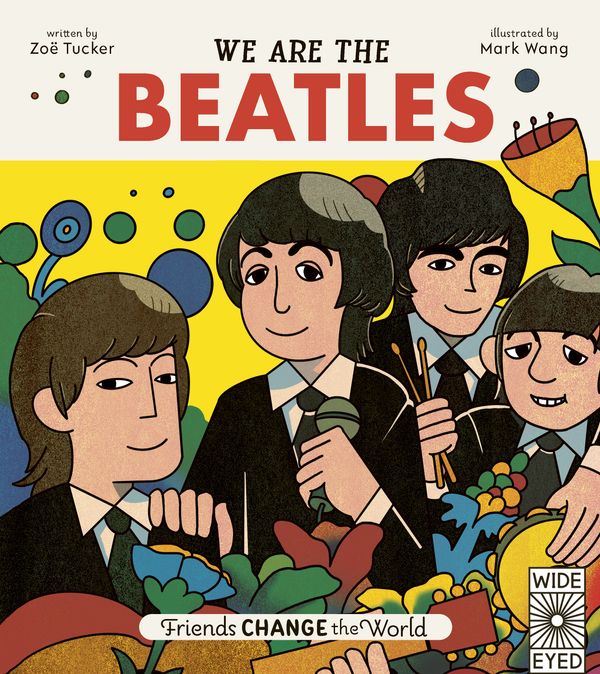 Cover Art for 9780711261532, We Are The Beatles by Zoe Tucker