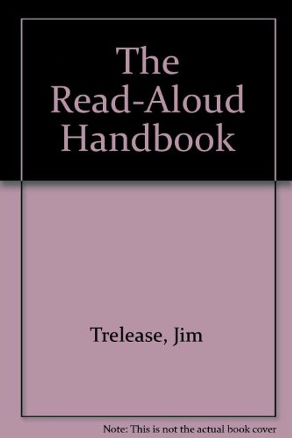 Cover Art for 9780140093629, The Read-Aloud Handbook by Jim Trelease