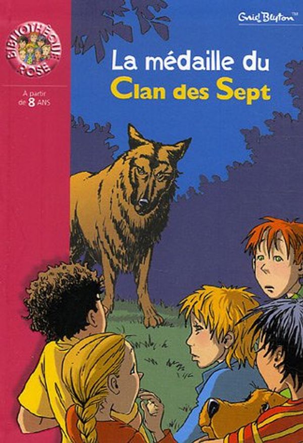 Cover Art for 9782012011304, La Médaille du Clan des Sept by Enid Blyton