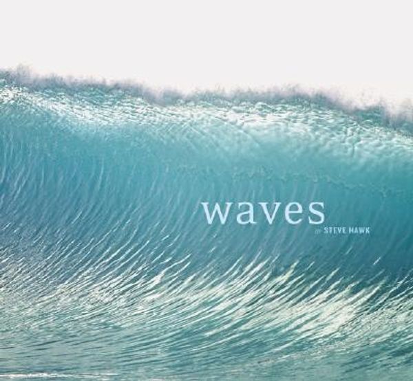 Cover Art for 9780811845175, Waves by Steve Hawk