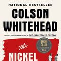Cover Art for 9780385537087, The Nickel Boys by Colson Whitehead