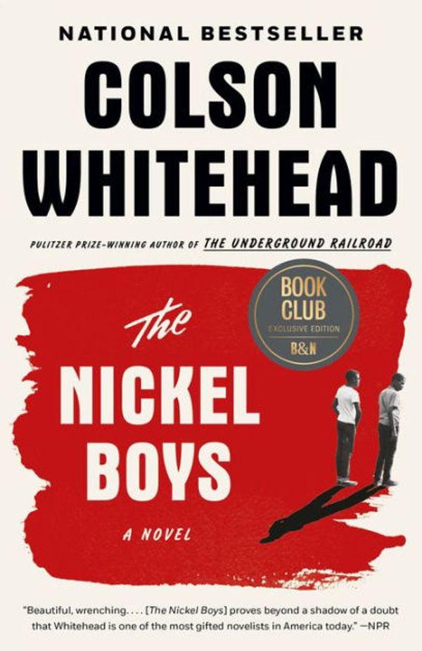 Cover Art for 9780385537087, The Nickel Boys by Colson Whitehead