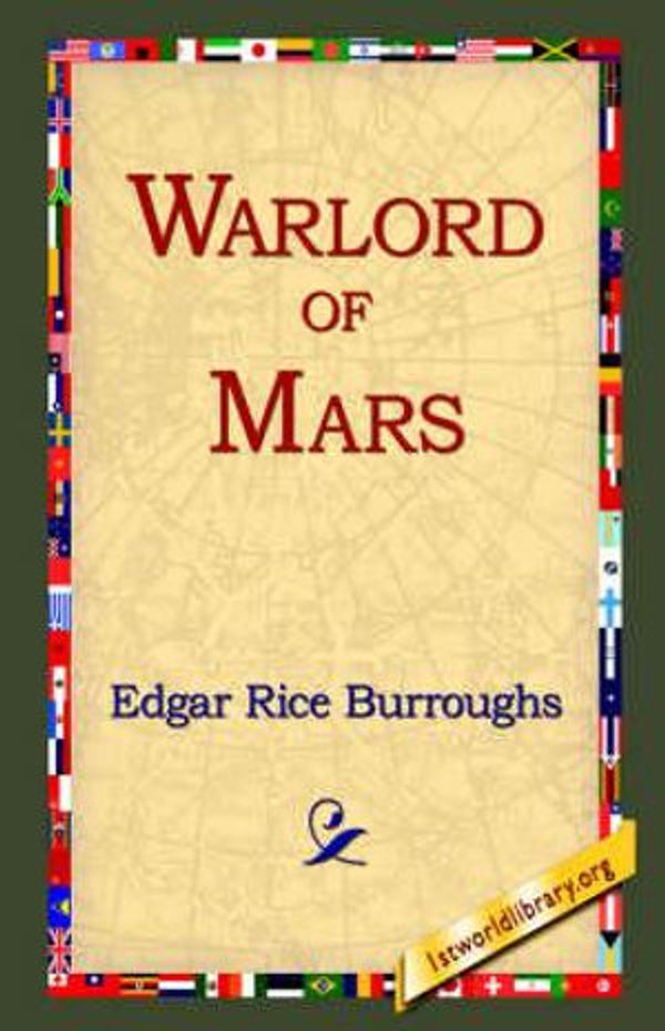 Cover Art for 9781421807324, Warlord of Mars by Edgar Rice Burroughs