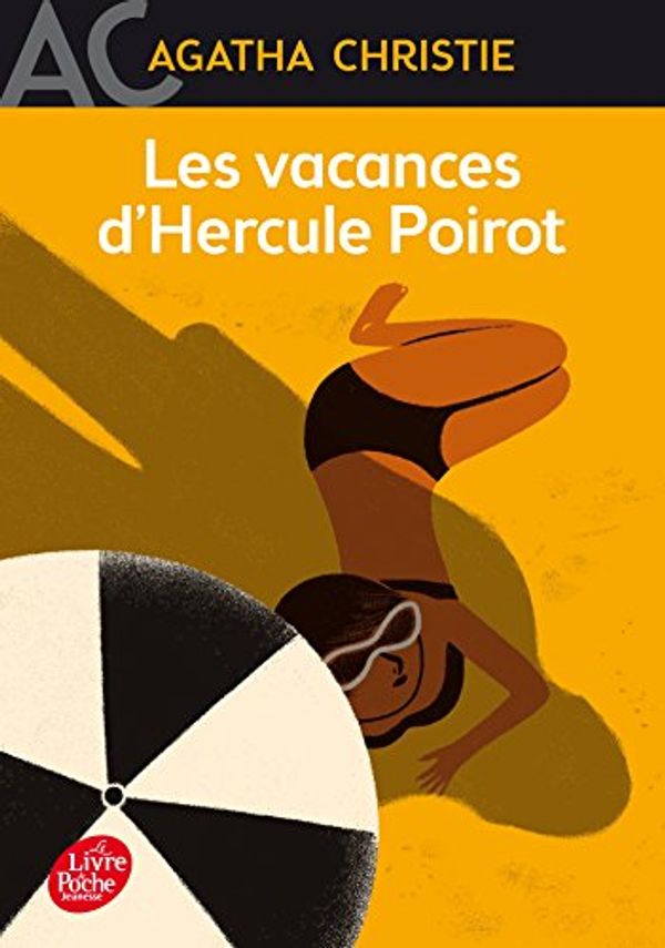 Cover Art for 9782010056444, Les vacances d'Hercule Poirot by Agatha Christie