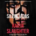 Cover Art for B084BR1833, El silencio de ella [The Silent Wife] by Karin Slaughter