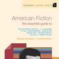 Cover Art for 9781448138937, American Fiction: The Essential Guide To by Jonathan Noakes, Margaret Reynolds