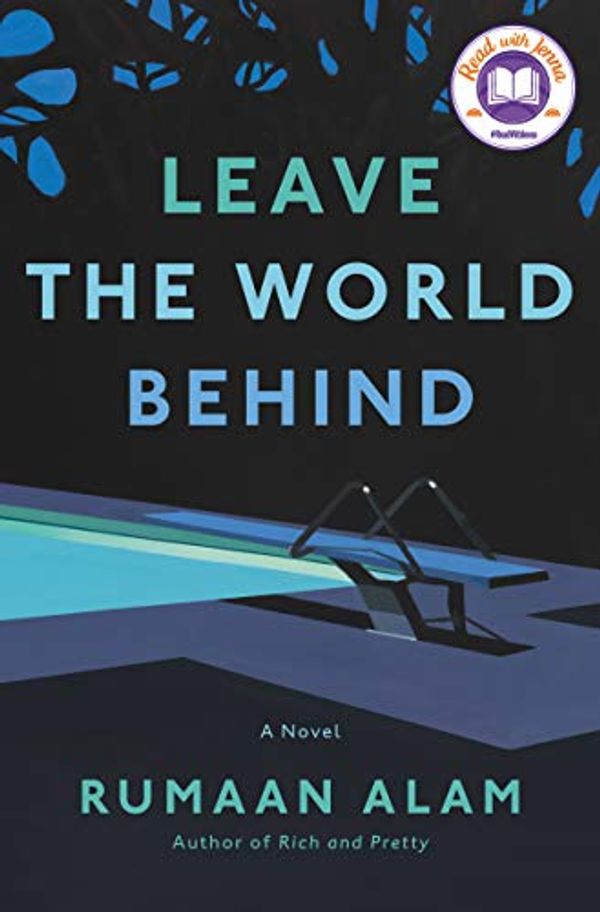 Cover Art for B083JKGK15, Leave the World Behind: A Novel by Rumaan Alam