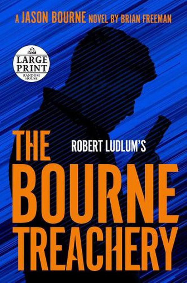 Cover Art for 9780593414170, Bourne Treachery by Brian Freeman, Robert Ludlum