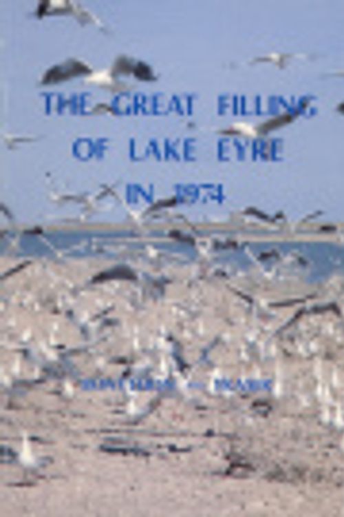 Cover Art for 9780909112103, The great filling of Lake Eyre in 1974. by C. Warren and Fraser Bonython