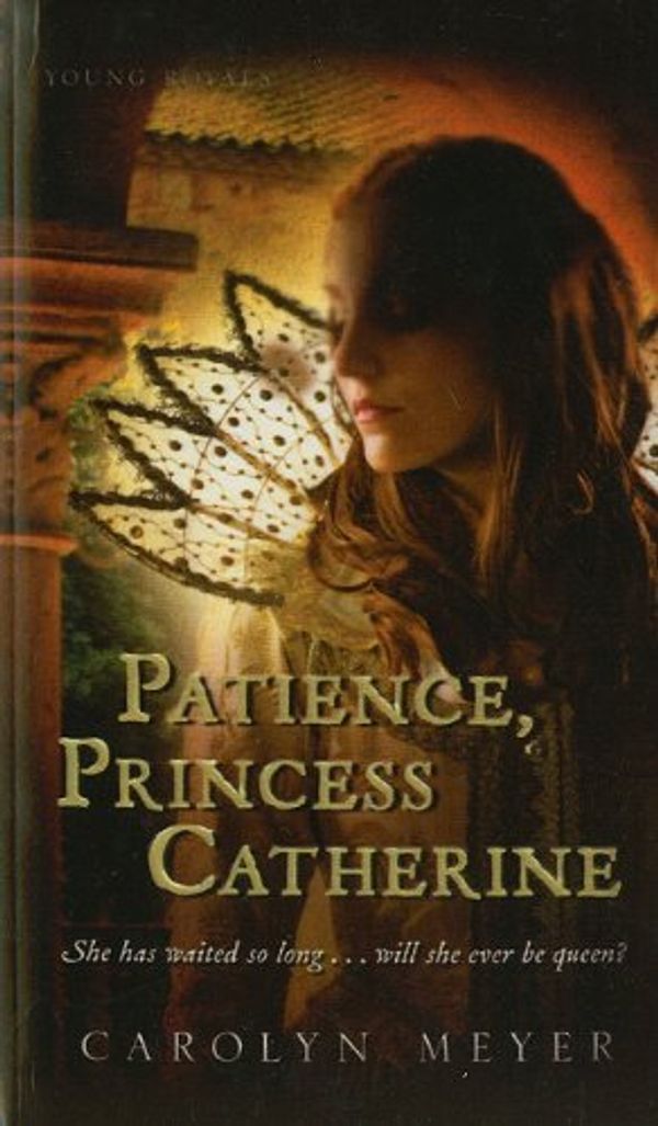 Cover Art for 9781606863701, Patience, Princess Catherine by Carolyn Meyer