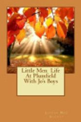 Cover Art for 9781726462761, Little Men Life at Plumfield with Jo's Boys by Louisa M Alcott