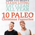 Cover Art for 9780733635397, Eat Clean All Year: 10 Paleo Christmas Favourites by Luke Hines