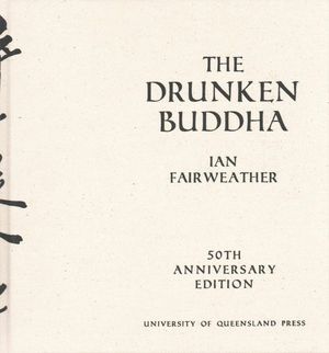 Cover Art for 9780702253461, Drunken Buddha the by Ian Fairweather