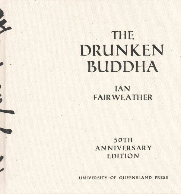 Cover Art for 9780702253461, Drunken Buddha the by Ian Fairweather