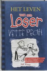 Cover Art for 9789026127830, Leven van een loser : Vette pech! by Jeff Kinney