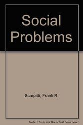 Cover Art for 9780673993076, Social Problems by Frank R. Scarpitti, Margaret L. Andersen, O'Toole, Laura L.