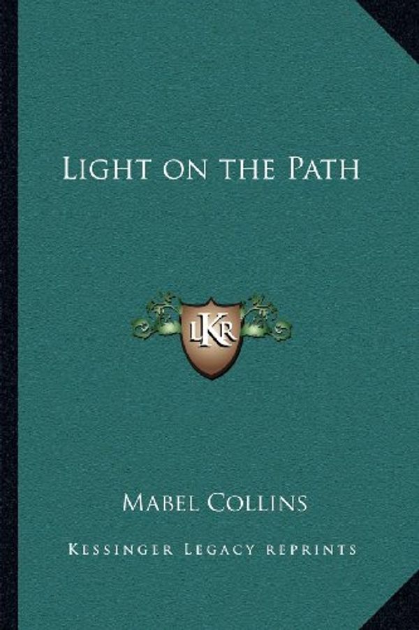 Cover Art for 9781162569178, Light on the Path by Mabel Collins