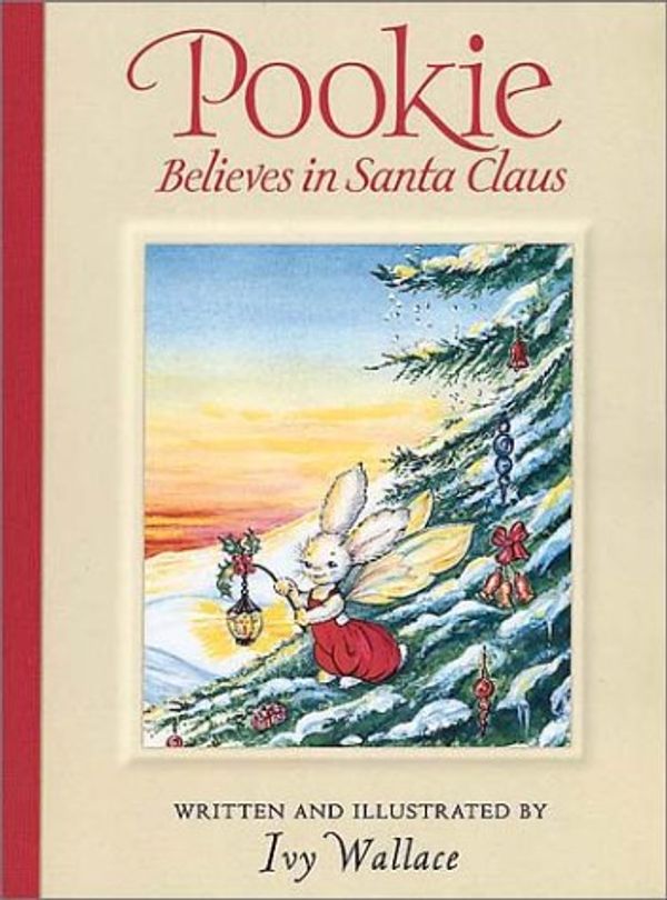 Cover Art for 9780001983809, Pookie Believes in Santa Claus by Ivy Wallace