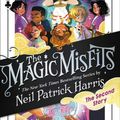Cover Art for 9780316391849, The Magic Misfits: The Second Story by Neil Patrick Harris