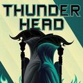 Cover Art for 9781534417861, Thunderhead (Arc of a Scythe) by Neal Shusterman