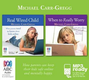 Cover Art for 9781743119679, Real Wired Child and When to Really Worry - Bind Up (MP3) by Michael Carr-Gregg