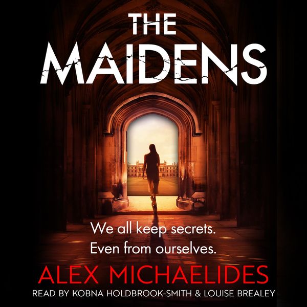 Cover Art for 9781409181705, The Maidens by Alex Michaelides, Kobna Holdbrook-Smith, Louise Brealey