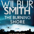 Cover Art for 9781785766916, The Burning Shore by Wilbur Smith
