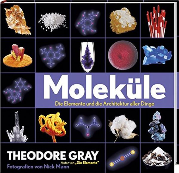 Cover Art for 9783771645908, Moleküle by Theodore Gray