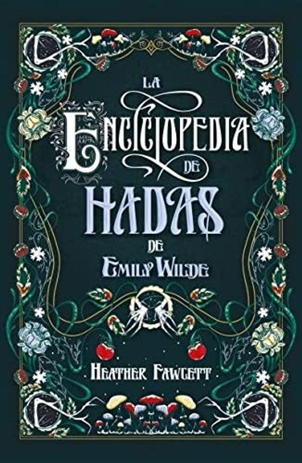 Cover Art for 9788419030139, La enciclopedia de hadas de Emily Wilde by Heather Fawcett