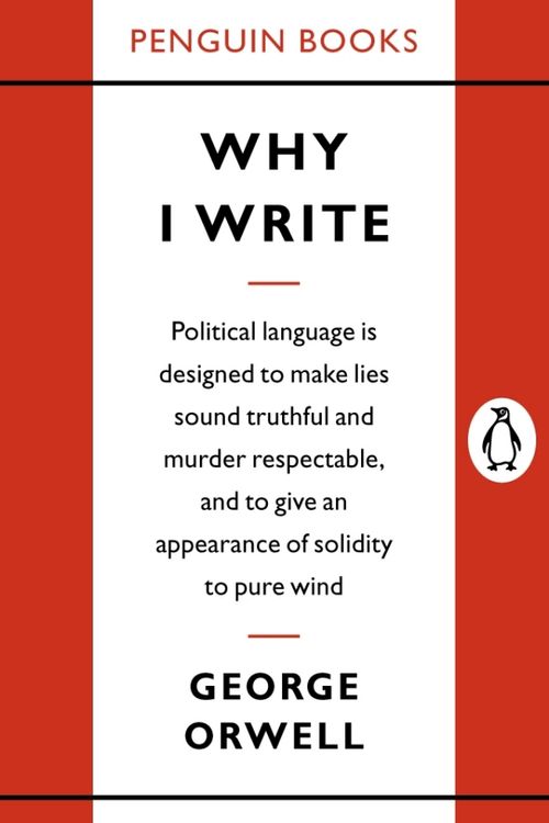 Cover Art for 9780141019000, Why I Write by George Orwell