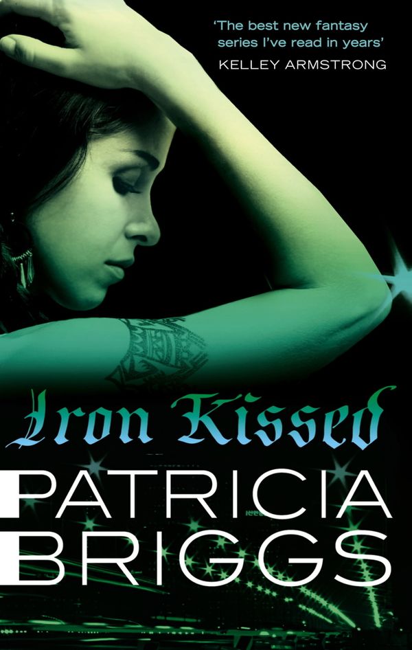 Cover Art for 9780748124008, Iron Kissed: Mercy Thompson, book 3 by Patricia Briggs