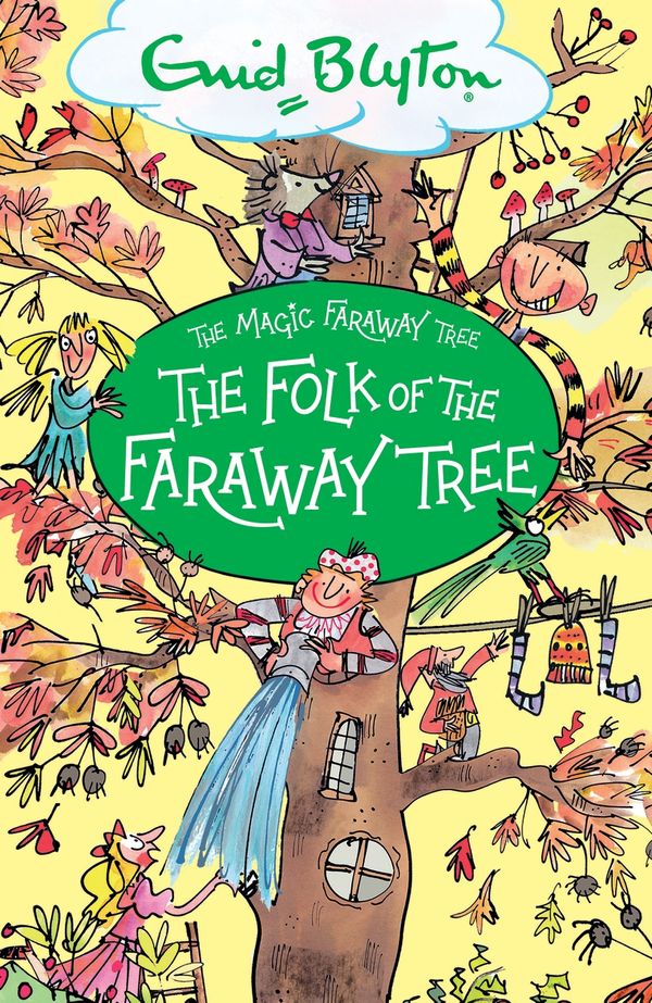 Cover Art for 9781444959475, The Magic Faraway Tree: The Folk of the Faraway Tree: Book 3 by Enid Blyton