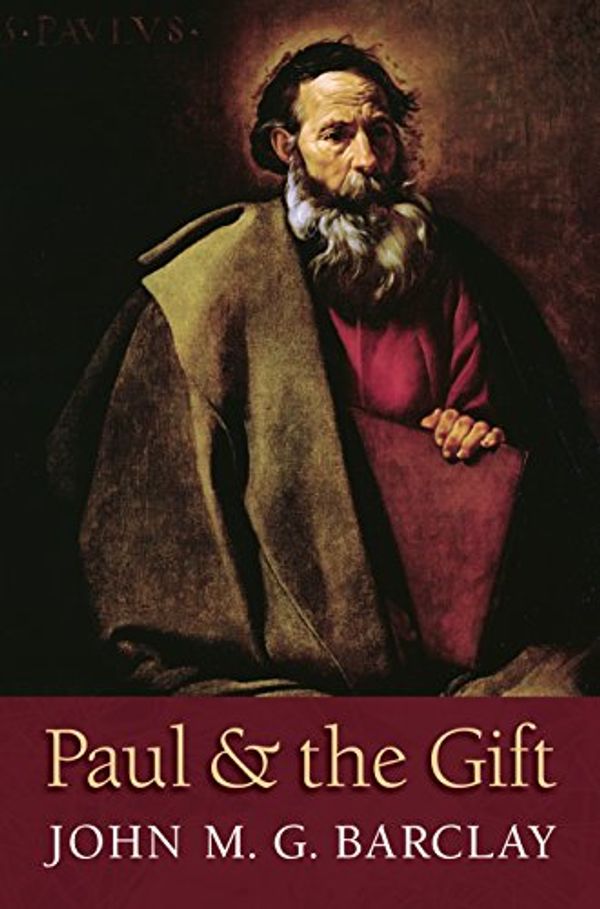Cover Art for B018XZAGJS, Paul and the Gift by John M. g. Barclay