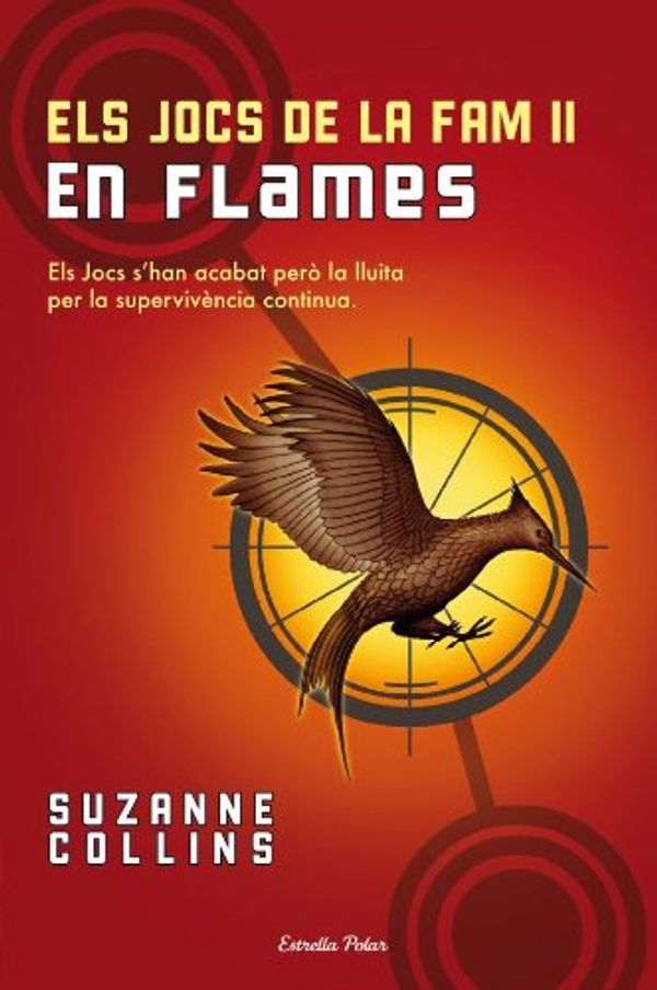 Cover Art for 9788499320526, Els jocs de la fam II. En flames : els jocs s'han acabat però la lluita per la supervivencia continua by Suzanne Collins