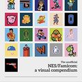 Cover Art for 9780995658615, NES/Famicom: a visual Compendium by Sam Dyer