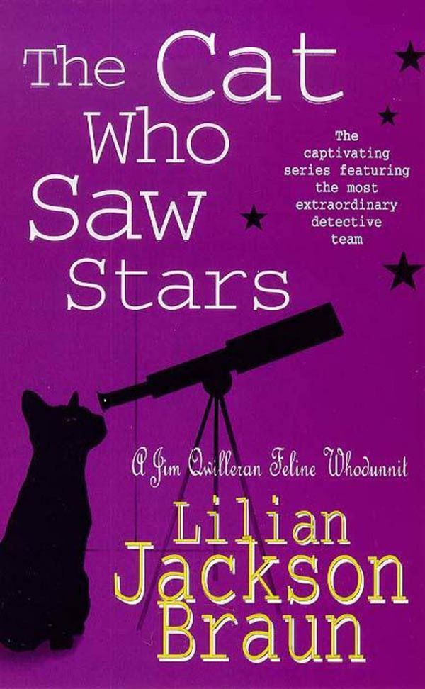 Cover Art for 9780755389803, The Cat Who Saw Stars (The Cat Who Mysteries, Book 21): A quirky feline mystery for cat lovers everywhere by Lilian Jackson Braun