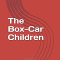 Cover Art for 9798686291843, The Box-Car Children by Warner, Gertrude  Chandler