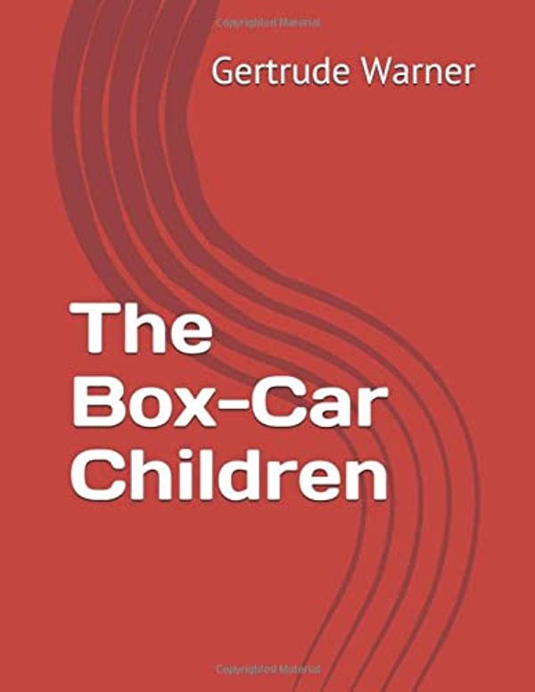 Cover Art for 9798686291843, The Box-Car Children by Warner, Gertrude  Chandler