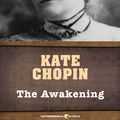Cover Art for 9781443446921, The Awakening by Kate Chopin