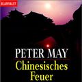 Cover Art for 9783442357062, Chinesisches Feuer by Peter May